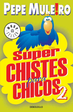 Super chistes para chicos 2 | Pepe Muleiro