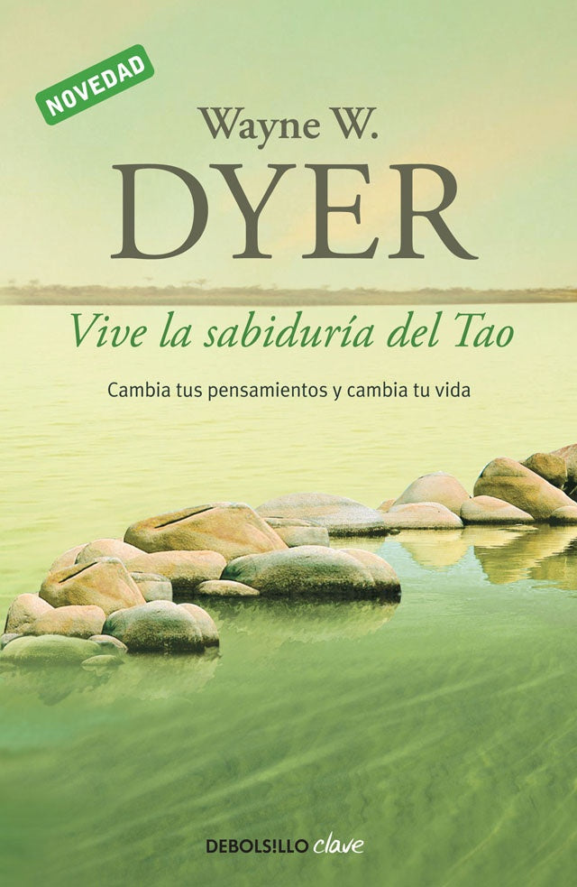 VIVE LA SABIDURIA DEL TAO  | Wayne W. Dyer
