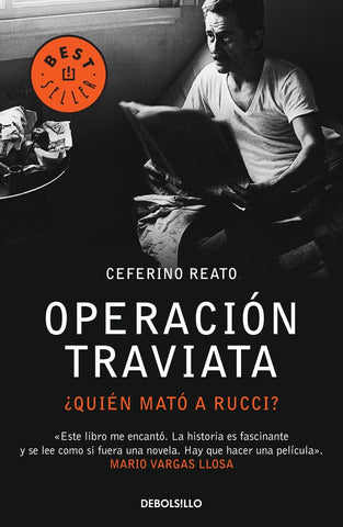 OPERACION TRAVIATA QUIEN MATO A RUCCI.. | Ceferino Reato
