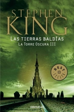 LAS TIERRAS BALDIAS. LA TORRE OSCURA III*.. | Stephen King