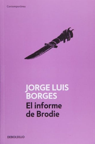 EL INFORME BRODIE*.. | JORGE LUIS BORGES