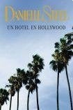 UN hotel en hollywood | Danielle Steel