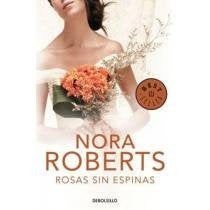 rosas sin espinas | Nora Roberts