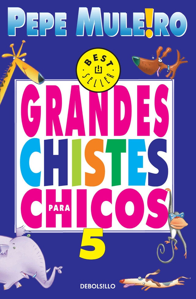 Grandes chistes para chicos 5 | Pepe Muleiro