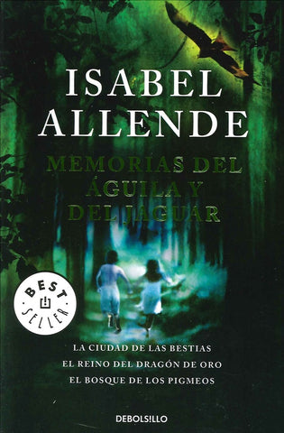 MEMORIAS DEL ÁGUILA Y JAGUAR* | Isabel Allende