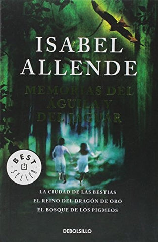 MEMORIAS DEL ÁGUILA Y JAGUAR | Isabel Allende