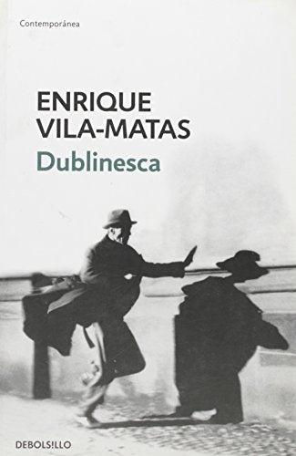 DUBLINESCA | Enrique Vila-Matas