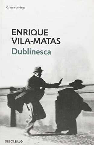 DUBLINESCA | Enrique Vila-Matas