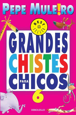 GRANDES CHISTES PARA CHICOS 6.. | Pepe Mulero