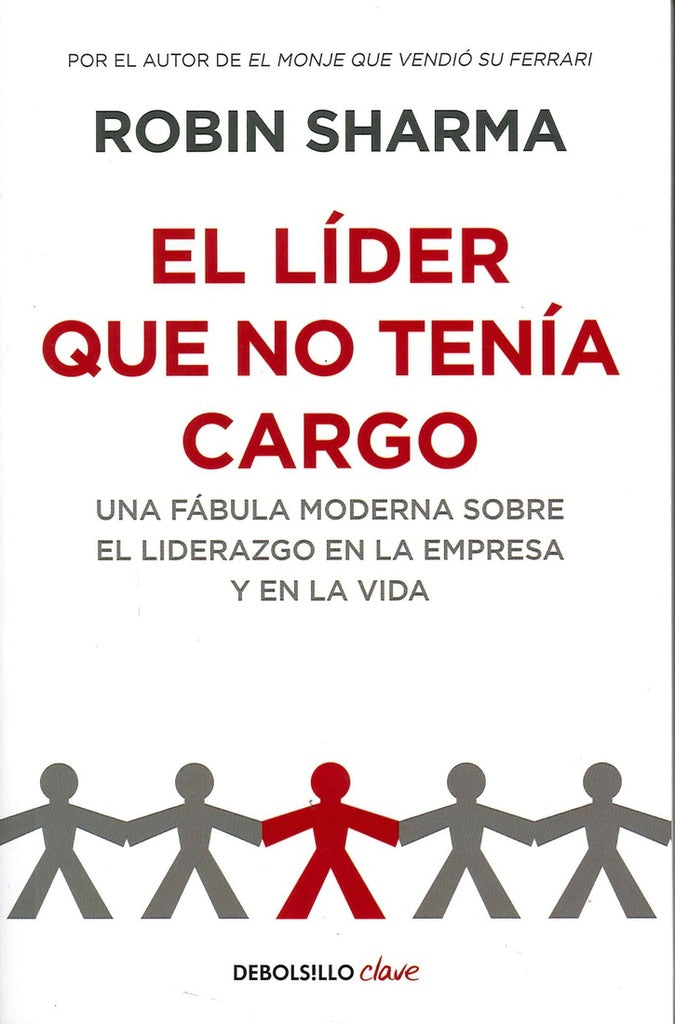 EL LIDER QUE NO TENIA CARGO.. | Robin  Sharma