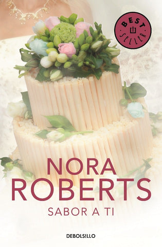 sabor a ti* | Nora Roberts