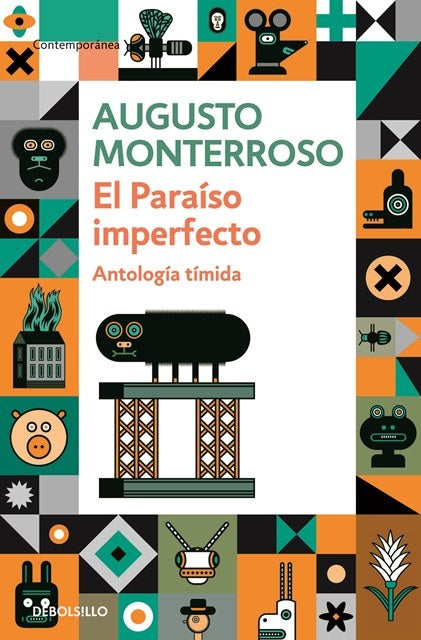 EL PARAISO IMPERFECTO | AUGUSTO  MONTERROSO