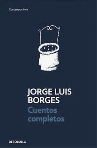 CUENTOS COMPLETOS*.. | JORGE LUIS BORGES