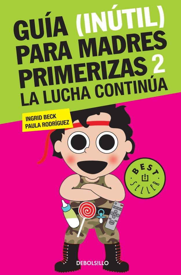 Guía (inútil) para madres primerizas 2 | Ingrid Beck