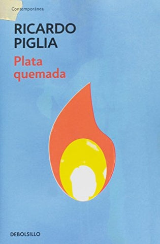 Plata quemada | Ricardo Piglia