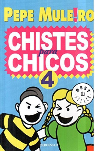 Chistes para chicos 4 | Pepe Muleiro
