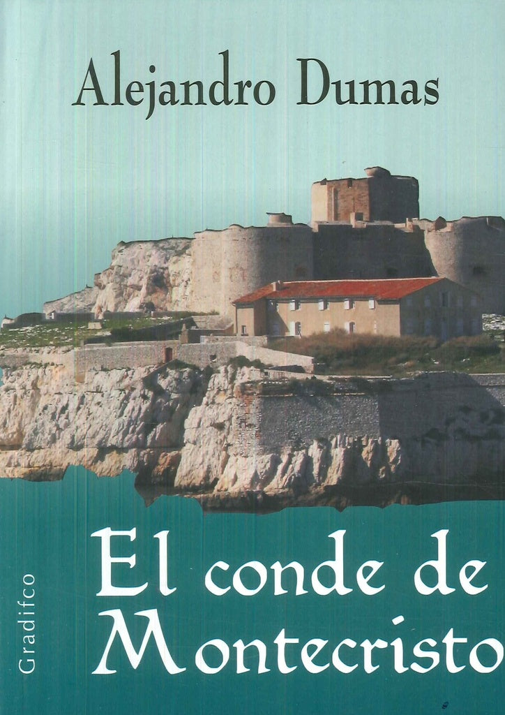 EL CONDE DE MONTECRISTO | Alejandro Dumas