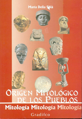 Orígen mitológico de los pueblos | María Delia Solá
