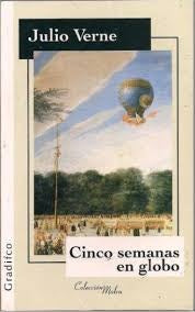 CINCO SEMANAS EN GLOBO.. | Julio Verne