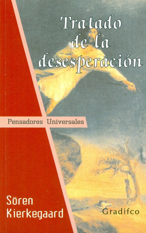 TRATADO DE LA DESESPERACION  | Sören Kierkegaard