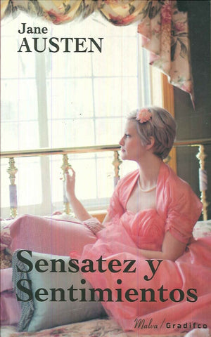 SENSATEZ Y SENTIMIENTOS.. | Jane Austen