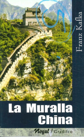 MURALLA CHINA.. | Franz Kafka