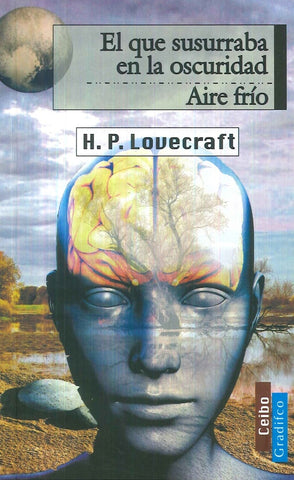EL QUE SUSURRABA EN LA OSCURIDAD.. | H.P. Lovecraft