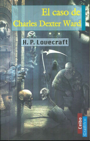 EL CASO DE CHARLES DEXTER WARD.. | H. P. Lovecraft