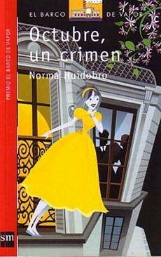 OCTUBRE, UN CRIMEN.. | Norma Huidobro