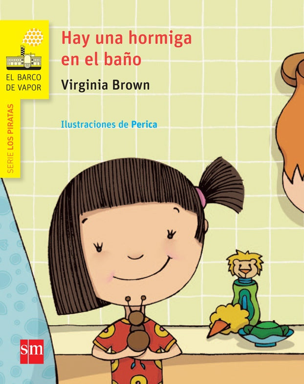 HAY UNA HORMIGA EN EL BAÑO.. | Virginia  Perica Brown