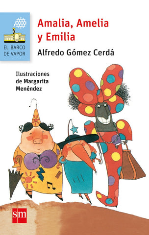 AMALIA,AMELIA Y EMILIA * | Alfredo Gómez Cerdá