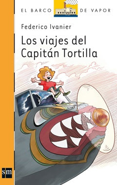 LOS VIAJES DEL CAPITAN TORTILLA. | Federico Ivanier