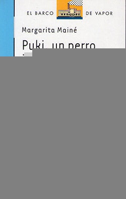 Puki, un perro insoportable  | Margarita Mainé