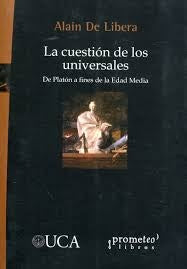 LA CUESTION DE LOS UNIVERSALES.. | Alain de Libera