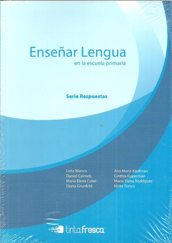 ENSEÑAR LENGUA EN LA ESCUELA PRIMARIA | VARIOS AUTORES