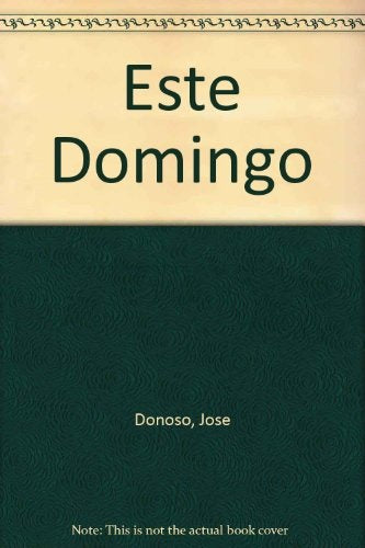 ESTE DOMINGO  | Jose Donoso