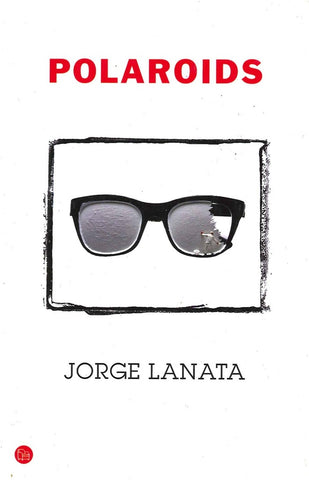 POLAROIDS.. | Jorge Lanata