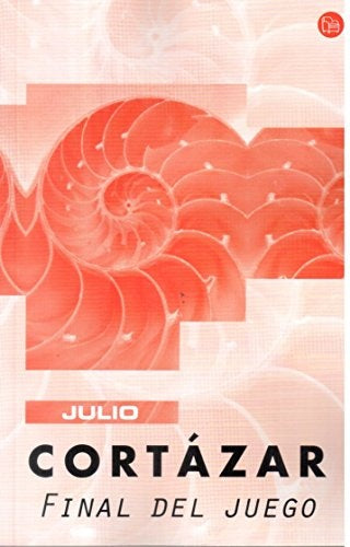 FINAL DEL JUEGO | JULIO CORTÁZAR