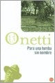 Para una tumba sin nombre | JUAN CARLOS ONETTI