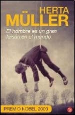EL HOMBRE ES UN GRAN FAISAN EN EL MUNDO | Herta Muller