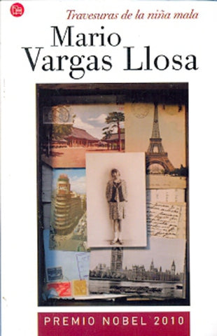 TRAVESURAS DE LA NIÑA MALA | MARIO VARGAS LLOSA