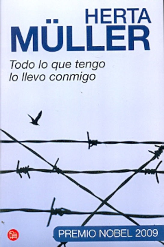 Todo lo que tengo lo llevo conmigo | Herta Muller