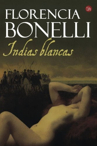 Indias blancas * | Florencia Bonelli