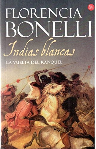 INDIAS BLANCAS * | Florencia Bonelli