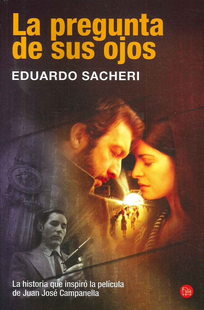LA PREGUNTA DE SUS OJOS* | Eduardo Sacheri