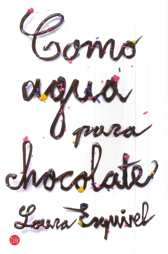 COMO AGUA PARA CHOCOLATE  (OFERTA) | Laura Esquivel