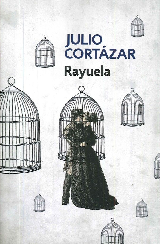 RAYUELA | JULIO CORTÁZAR