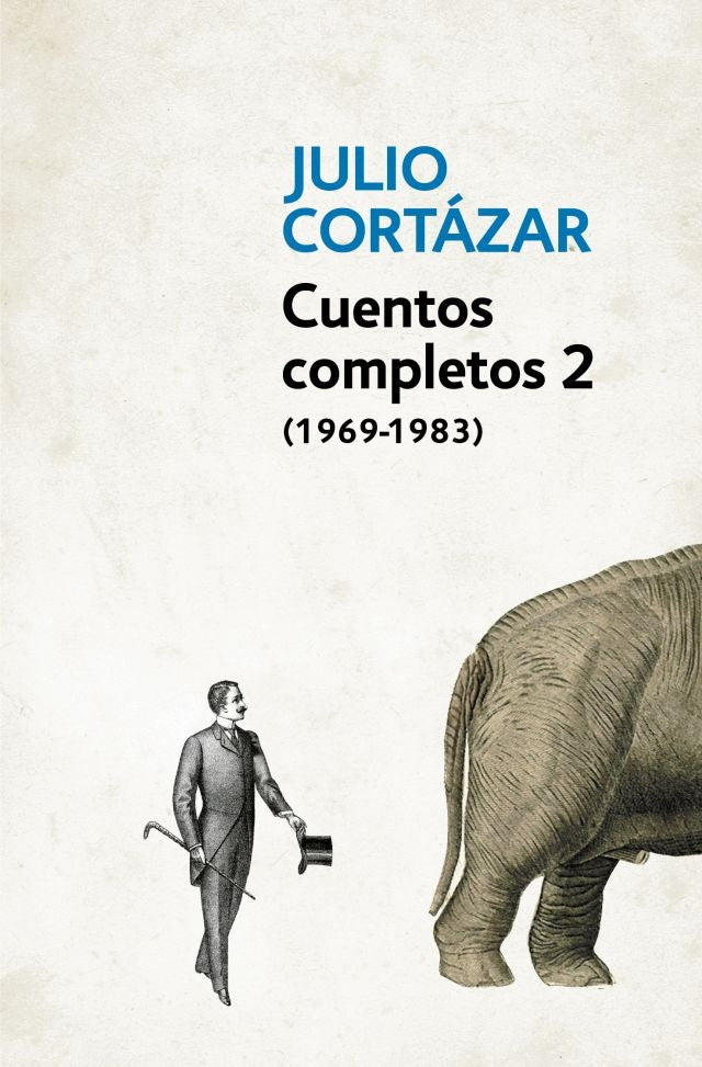 CUENTOS COMPLETOS TOMO 2 (1969-1983)*.. | JULIO CORTÁZAR
