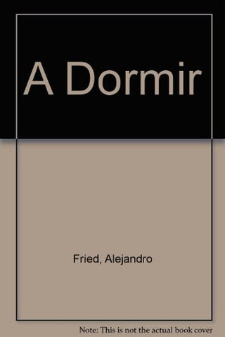 A dormir | Fried-Fiasche