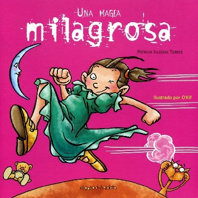 Una magia milagrosa | Patricia Iglesias Torres